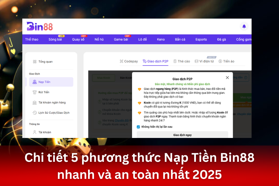 Hướng Dẫn Nạp Tiền Bin88 [Cập Nhật 2025] - 5 Phương Thức Nhanh & An Toàn Nhất
