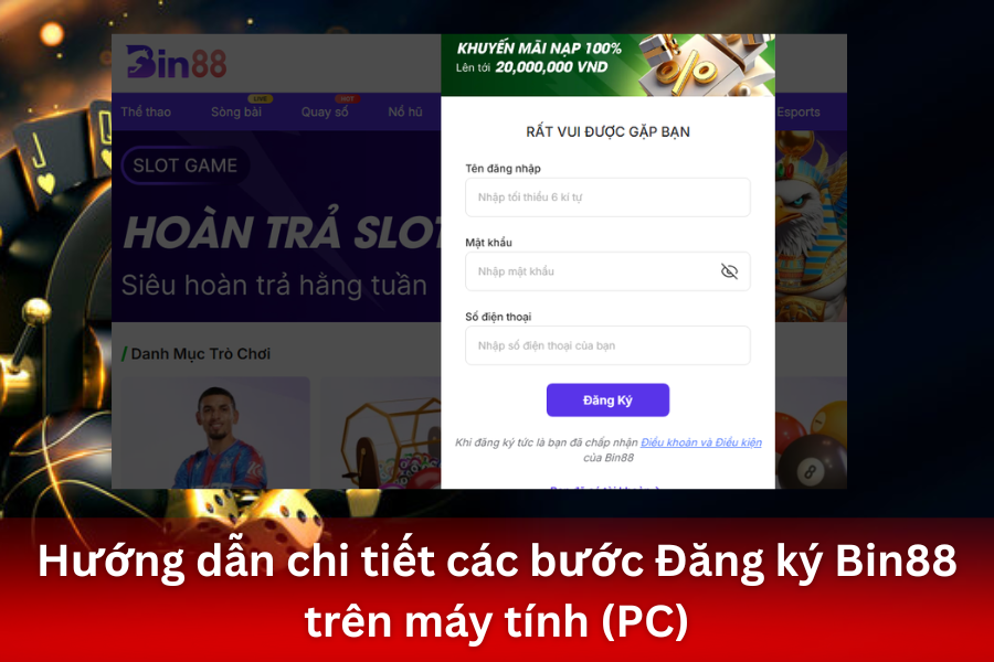 Hướng dẫn chi tiết các bước Đăng ký Bin88 trên máy tính (PC)