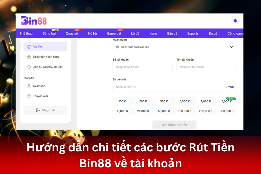 Hướng Dẫn Rút Tiền Bin88 Về Ngân Hàng Chỉ Trong 3 Phút