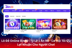 ảnh đại diện Lô Đề Online Bin88 : Tỷ Lệ 1 Ăn 99 - Cơ Hội Tối Ưu Lợi Nhuận Cho Người Chơi